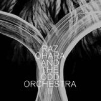 Raz Ohara And The Odd Orchestra – II