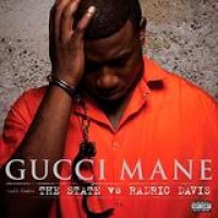Gucci Mane – The State Vs Radric Davis