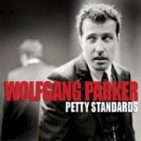 Wolfgang Parker – Petty Standards