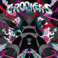 Crookers – Tons Of Friends