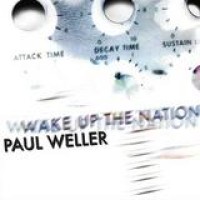 Paul Weller – Wake Up The Nation