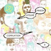 Various Artists – Kitsuné Maison Compilation 9
