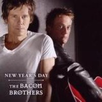 The Bacon Brothers – New Year's Day