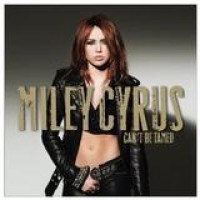 Miley Cyrus – Can't Be Tamed