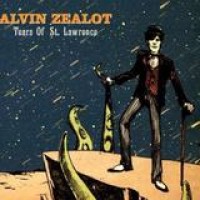 Alvin Zealot – Tears Of St. Lawrence