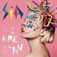 Sia – We Are Born