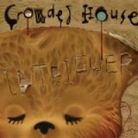 Crowded House – Intriguer