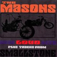 The Masons – Live Loud Rare (Plus Tracks From Smallstone)