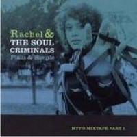 Rachel & The Soul Criminals – Plain & Simple