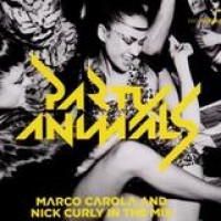 Marco Carola & Nick Curly – Party Animals