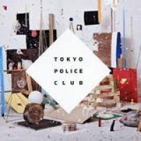 Tokyo Police Club – Champ