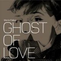 Marie Fisker – Ghost Of Love