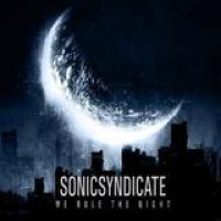 Sonic Syndicate – We Rule The Night