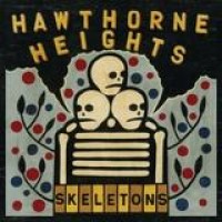 Hawthorne Heights – Skeletons