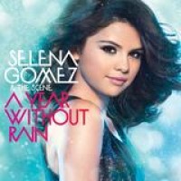 Selena Gomez – A Year Without Rain