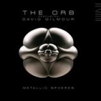 The Orb featuring David Gilmour – Metallic Spheres