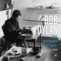 Bob Dylan – The Whitmark Demos 1962-1964