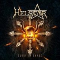 Helstar – Glory Of Chaos