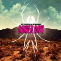 My Chemical Romance – Danger Days: The True Lives Of The Fabulous Killjoys