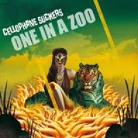 Cellophane Suckers – One In A Zoo