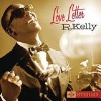 R. Kelly – Love Letter