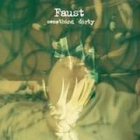 Faust – Something Dirty