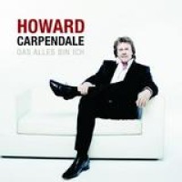 Howard Carpendale – Das Alles Bin Ich