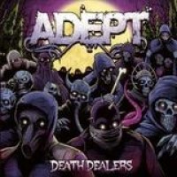 Adept – Death Dealers