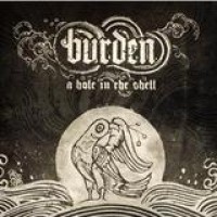 Burden – A Hole In The Shell