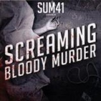 Sum 41 – Screaming Bloody Murder