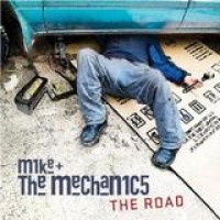 Mike & The Mechanics – The Road