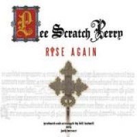 Lee 'Scratch' Perry – Rise Again