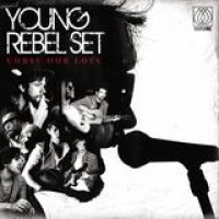 Young Rebel Set – Curse Our Love