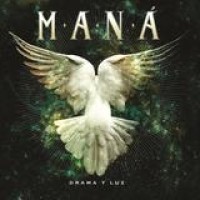 Maná – Drama Y Luz