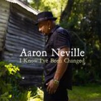 Aaron Neville – I Know I've Been Changed