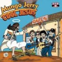 Mungo Jerry – Cool Jesus