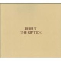 Beirut – The Rip Tide