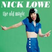 Nick Lowe – The Old Magic