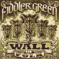 Fiddler's Green – Wall Of Folk
