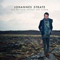 Johannes Strate – Die Zeichen Stehen Auf Sturm