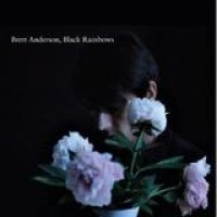 Brett Anderson – Black Rainbows