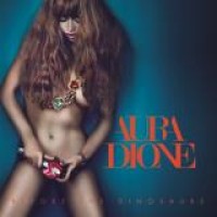 Aura Dione – Before The Dinosaurs