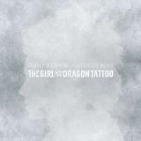 Trent Reznor and Atticus Ross – The Girl With The Dragon Tattoo