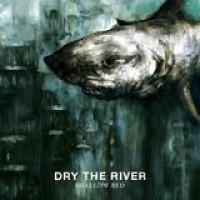 Dry The River – Shallow Bed