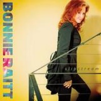 Bonnie Raitt – Slipstream