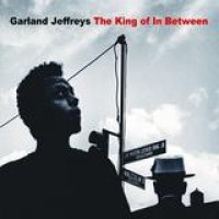 Garland Jeffreys – The King Of In Between
