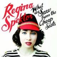 Regina Spektor – What We Saw From The Cheap Seats