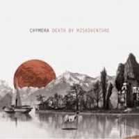 Chymera – Death By Misadventure
