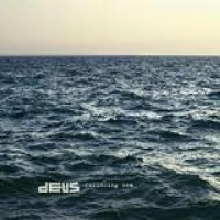 Deus – Following Sea