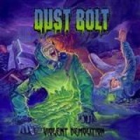Dust Bolt – Violent Demolition